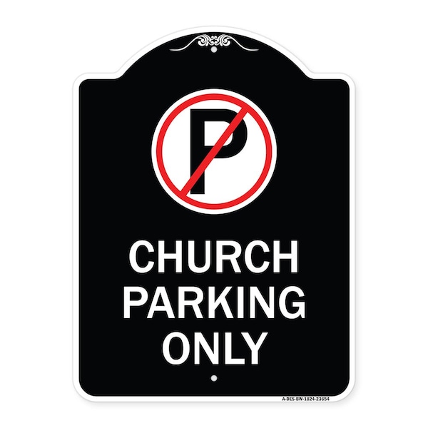 Signmission No Parking Symbol Church Parking Heavy-Gauge Aluminum Architectural Sign, 24" x 18", BW-1824-23654 A-DES-BW-1824-23654 - main